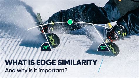 WHAT IS EDGE SIMILARITY  Why is it useful to your skiing